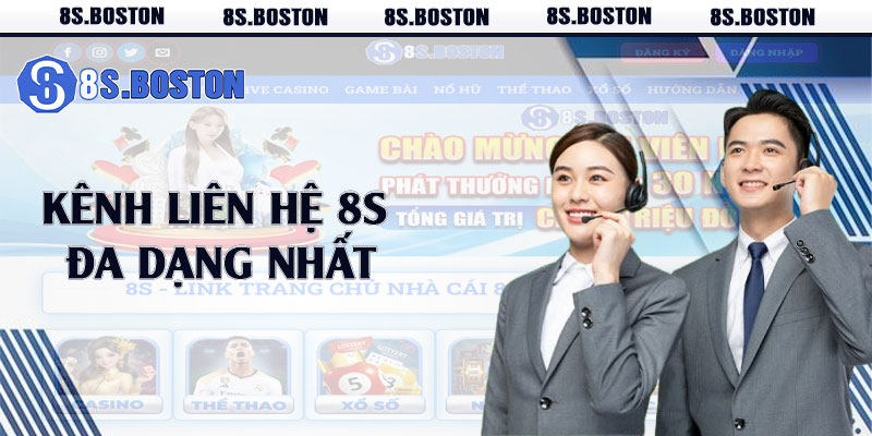 Kênh liên hệ 8s đa dạng nhất