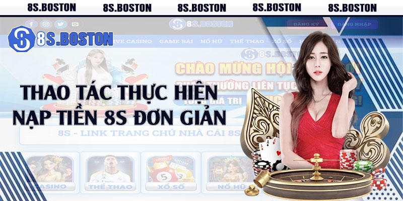 Thao tác thực hiện nạp tiền 8s đơn giản 